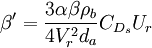 
\beta' = \frac{3 \alpha \beta \rho_b}{4 V_r^2 d_a} C_{D_s} U_r
